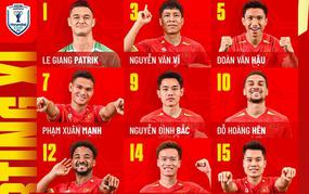 Đội hình xuất phát Việt Nam vs Singapore: Giữ nguyên ê-kíp chiến thắng