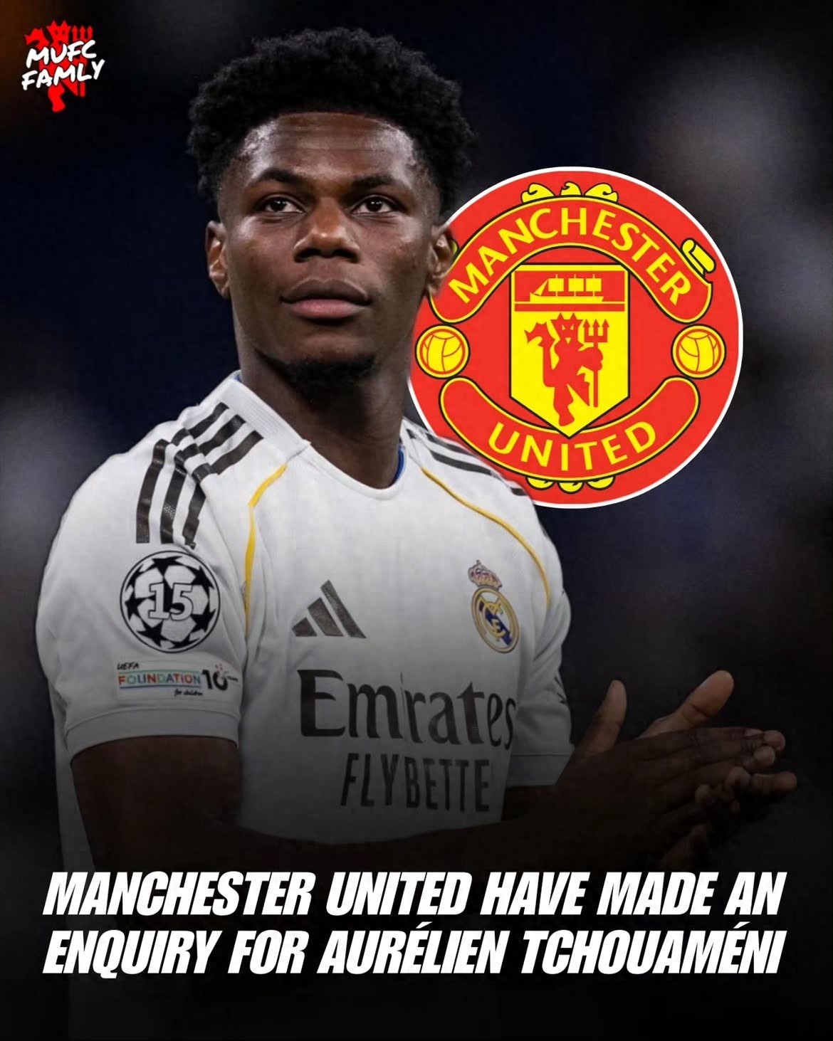 Manchester United hỏi giá Tchouaméni, bên kia nói đã đồng ý gia hạn với Real Madrid! Camavinga cũng từ chối chuyển nhượng