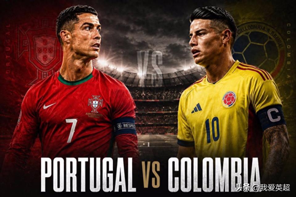 Bồ Đào Nha vs Colombia: Thắng giành ngôi đầu! Ronaldo 41 tuổi hướng tới 2 kỷ lục lớn và tái ngộ J罗